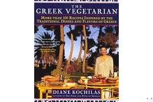 The Greek Vegetarian: More Than 100 Recipes Inspired by the Traditional Dishes and Flavors of Greece book cover