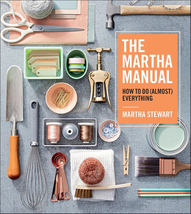 The Martha Manual: How to Do (Almost) Everything book cover