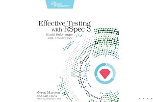 Effective Testing with Rspec 3: Build Ruby Apps with Confidence book cover