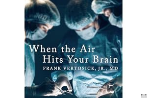 When the Air Hits Your Brain: Tales of Neurosurgery book cover