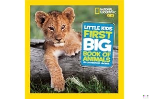 Little Kids First Big Book of Animals (National Geographic Kids) book cover