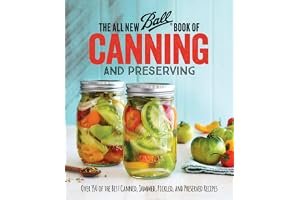 The All New Ball Book Of Canning And Preserving: Over 350 of the Best Canned, Jammed, Pickled, and Preserved Recipes book cover
