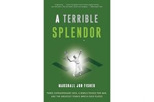 A Terrible Splendor: Three Extraordinary Men, a World Poised for War, and the Greatest Tennis Match Ever Played book cover
