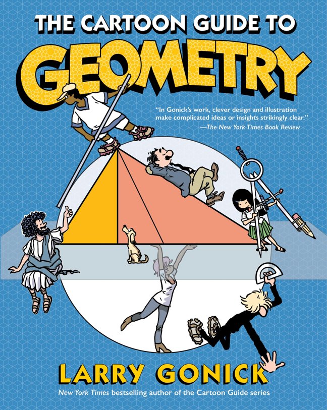 The Cartoon Guide to Geometry: A Humorous Mathematics Study Guide on Plane Geometry and Visual Proofs book cover