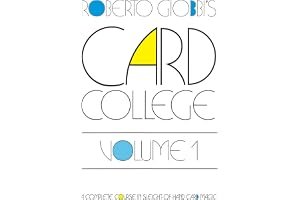 Card College, Volume 1: A Complete Course in Sleight of Hand Card Magic book cover
