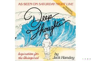 Deep Thoughts: Inspiration for the Uninspired book cover