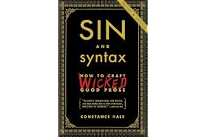 Sin and Syntax: How to Craft Wickedly Effective Prose book cover