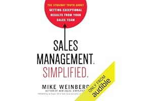 Sales Management. Simplified.: The Straight Truth About Getting Exceptional Results from Your Sales Team book cover