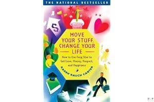 Move Your Stuff, Change Your Life: How to Use Feng Shui to Get Love, Money, Respect and Happiness book cover