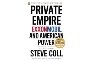Private Empire: ExxonMobil and American Power book cover