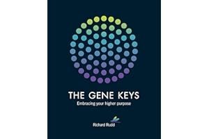 The Gene Keys: Unlocking the Higher Purpose Hidden in Your DNA book cover