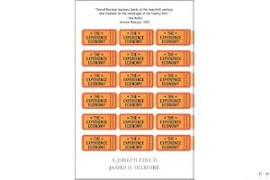 The Experience Economy: Work Is Theater & Every Business a Stage book cover