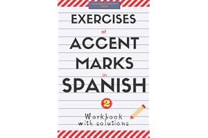 Exercises of Accent Marks in Spanish: Workbook with solutions. Learn Spanish Collection Books.Vol 2 book cover