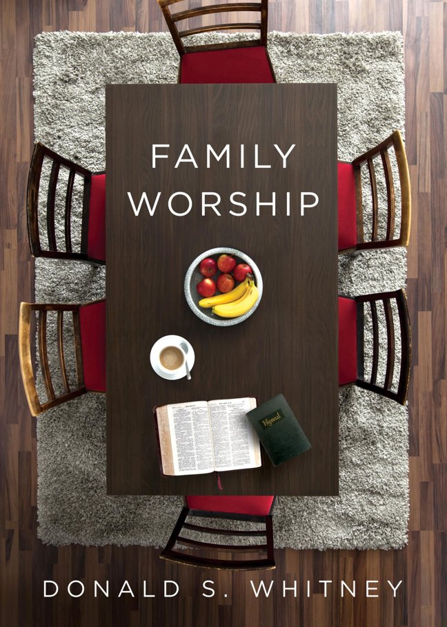 Family Worship:: In the Bible, In History, and In Your Home book cover