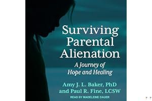 Surviving Parental Alienation: A Journey of Hope and Healing book cover
