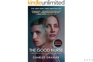 The Good Nurse: A True Story of Medicine, Madness, and Murder book cover