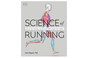 Science of Running: Analyze Your Technique, Prevent Injury, Revolutionize Your Training book cover