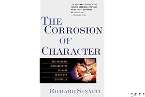The Corrosion of Character: The Personal Consequences of Work in the New Capitalism book cover
