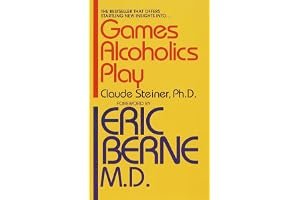 Games Alcoholics Play: The Analysis of Life Scripts book cover