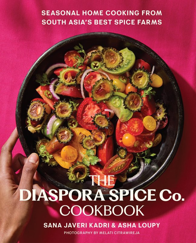 The Diaspora Spice Co. Cookbook: Seasonal Home Cooking from South Asia's Best Spice Farms – 85 Recipes with Culinary Stories from Regenerative Farms book cover