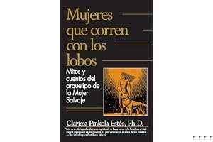 Mujeres que corren con los Lobos / Women Who Run with the Wolves (Spanish Edition) book cover