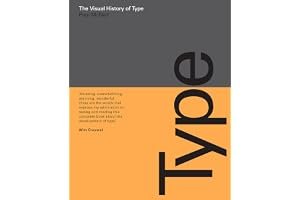 The Visual History of Type: A visual survey of 320 typefaces book cover