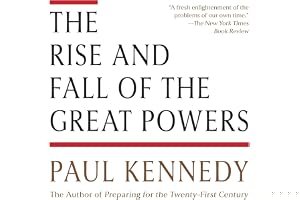 The Rise and Fall of the Great Powers: Economic Change and Military Conflict from 1500 to 2000 book cover