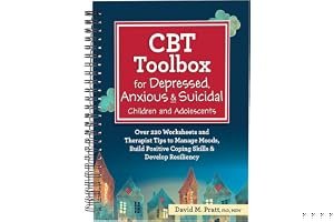 CBT Toolbox for Depressed, Anxious & Suicidal Children and Adolescents: Over 220 Worksheets and Therapist Tips to Manage Moods, Build Positive Coping Skills & Develop Resiliency book cover