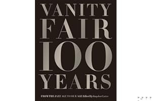 Vanity Fair 100 Years: From the Jazz Age to Our Age book cover