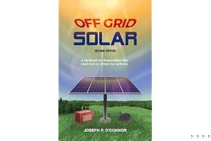 Off Grid Solar: A handbook for Photovoltaics with Lead-Acid or Lithium-Ion batteries book cover