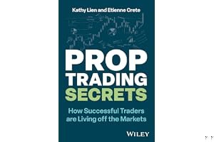 Prop Trading Secrets: How Successful Traders are Living off the Markets book cover