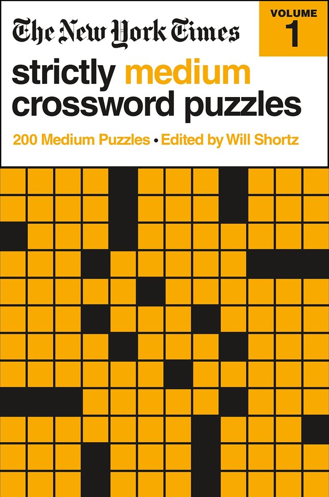 The New York Times Strictly Medium Crossword Puzzles Volume 1: 200 Medium Puzzles book cover