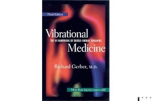 Vibrational Medicine: The #1 Handbook of Subtle-Energy Therapies book cover