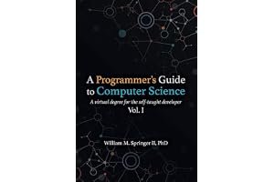 A Programmer's Guide to Computer Science: A virtual degree for the self-taught developer book cover