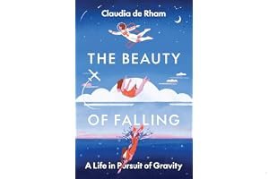 The Beauty of Falling: A Life in Pursuit of Gravity book cover