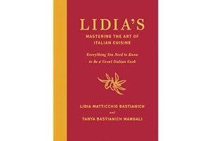 Lidia's Mastering the Art of Italian Cuisine: Everything You Need to Know to Be a Great Italian Cook book cover
