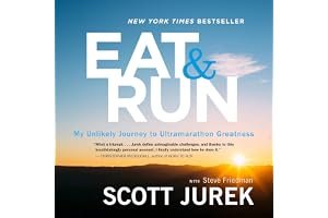 Eat and Run: My Unlikely Journey to Ultramarathon Greatness book cover