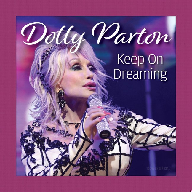 Dolly Parton Keep On Dreaming (Fox Chapel Publishing) A Beautiful Gift Book for Fans with Stunning Photos, Dolly Quotes, and Gold Sprayed Edges (Thinking of You) book cover