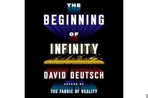 The Beginning of Infinity: Explanations That Transform the World book cover