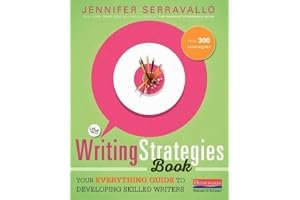 The Writing Strategies Book: Your Everything Guide to Developing Skilled Writers book cover