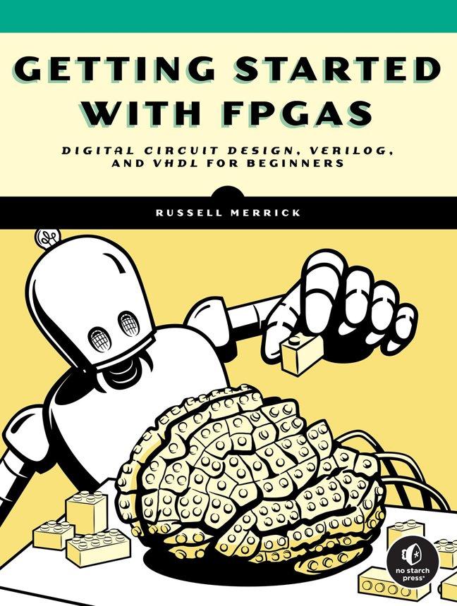Getting Started with FPGAs: Digital Circuit Design, Verilog, and VHDL for Beginners book cover