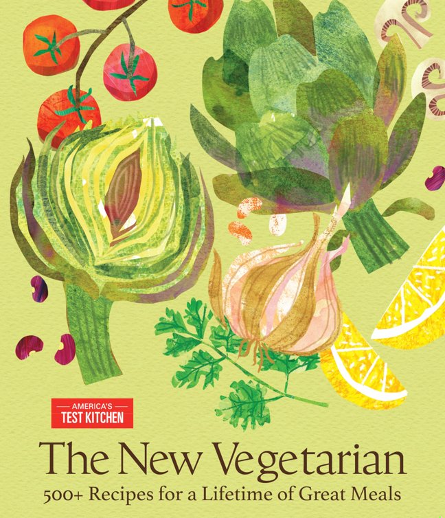 The New Vegetarian: 500+ Recipes for a Lifetime of Great Meals book cover