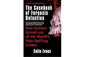 The Casebook of Forensic Detection: How Science Solved 100 of the World's Most Baffling Crimes book cover