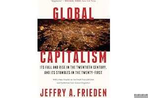 Global Capitalism: Its Fall and Rise in the Twentieth Century book cover