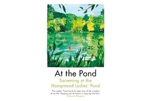 At the Pond: Swimming at the Hampstead Ladies' Pond book cover