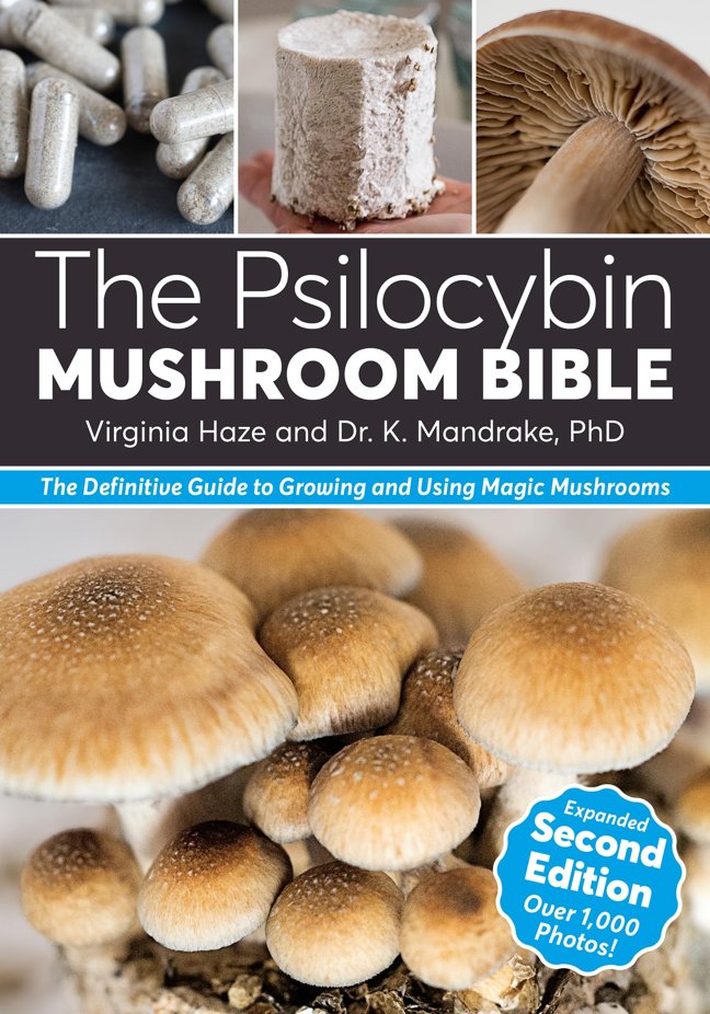 The Psilocybin Mushroom Bible: The Definitive Guide to Growing and Using Magic Mushrooms book cover