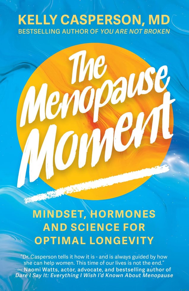 The Menopause Moment: Mindset, Hormones and Science for Optimal Longevity book cover