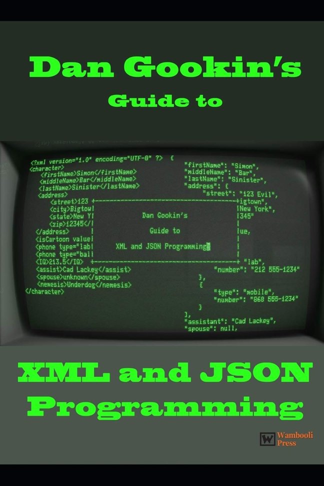 Dan Gookin's Guide to XML and JSON Programming book cover