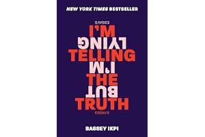 I'm Telling the Truth, but I'm Lying: Essays book cover