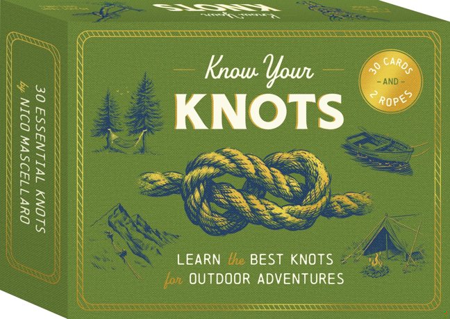 Know Your Knots: Learn the best knots for outdoor adventures - 30 cards and 2 ropes book cover